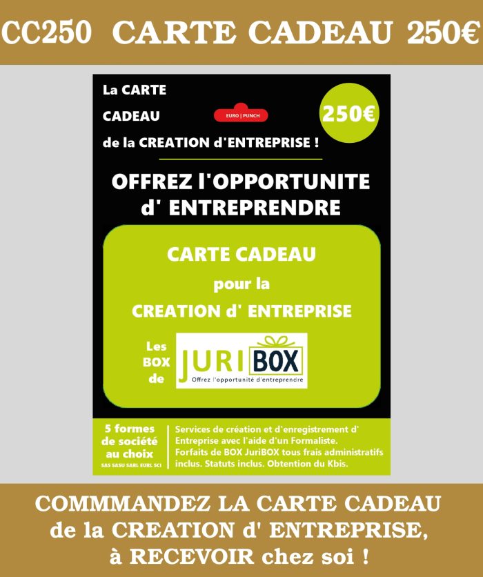 LA CARTE CADEAU de la Création d'ENTREPRISE. MONTANT de 250 € ( 250 euros TTC) JuriBOX. OFFREZ L'OPPORTUNITE d'ENTREPRENDRE avec les BOX et CARTES CADEAUX JuriBOX.
