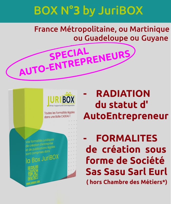 BON pour BOX n° 3 SPECIAL AutoEntrepreneur, , véritable VOUCHER pour la radiation de l'auto Entrepreneur et la Création d'une nouvelle ENTREPRISE